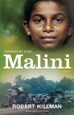 Through My Eyes: Malini de Robert Hillman