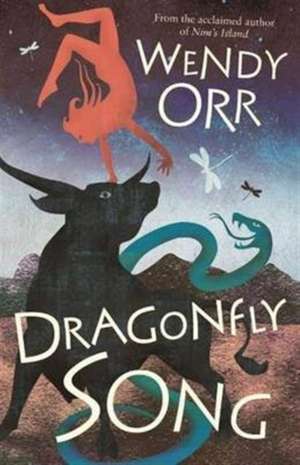 ORR WENDY: Dragonfly Song