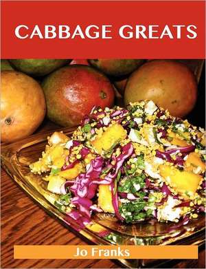 Cabbage Greats de Jo Franks