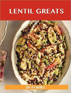 Lentil Greats de Jo Franks