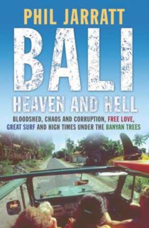 Jarratt, P: Bali de Phil Jarratt