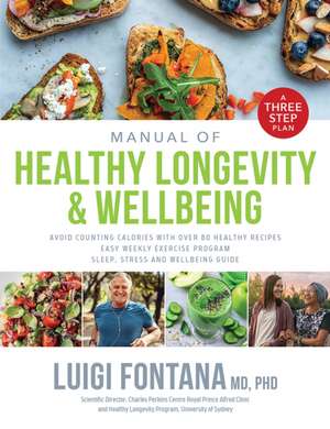 Manual of Healthy Longevity & Wellbeing de Luigi Fontana