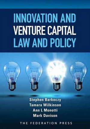 Stephen, B: Innovation and Venture Capital Law and Policy