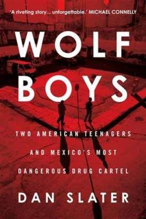 Wolf Boys de Dan Slater