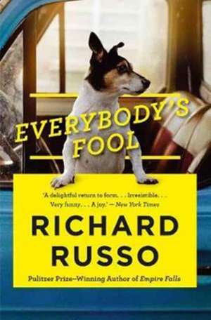 Everybody's Fool de Richard Russo