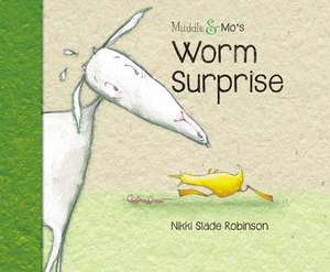 Muddle & Mo's Worm Surprise de Nikki Slade Robinson