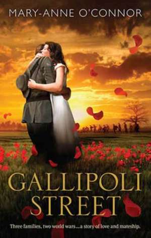 Gallipoli Street de Mary-Anne O'Connor