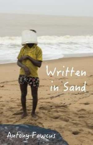 Written in Sand de Antony Fawcus