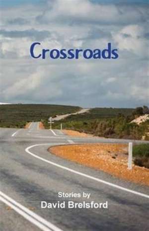 Crossroads de David Brelsford