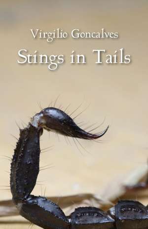 Stings in Tails de Virgilio Goncalves