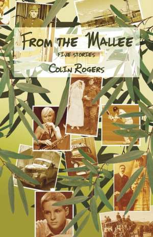 From the Mallee de Colin Rogers