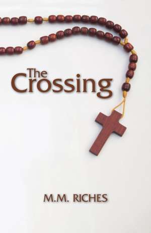 The Crossing de M M Riches