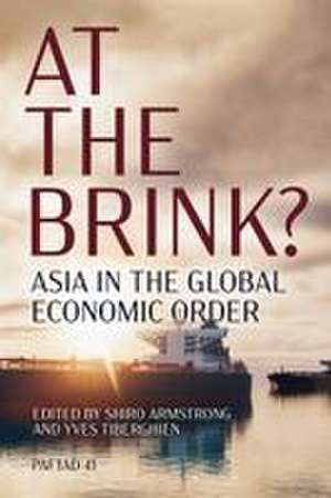 At the Brink? de Shiro Armstrong
