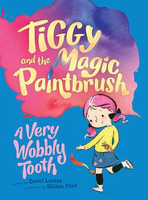 A Very Wobbly Tooth: Volume 6 de Zanni Louise