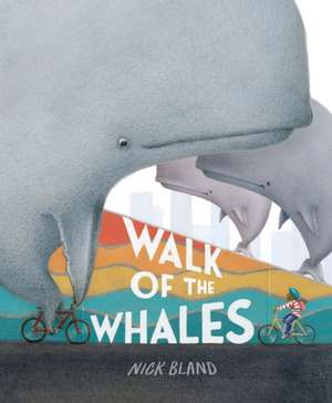 Bland, N: Walk of the Whales de Nick Bland