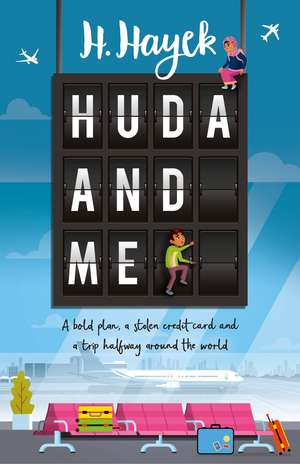 Huda and Me de H. Hayek