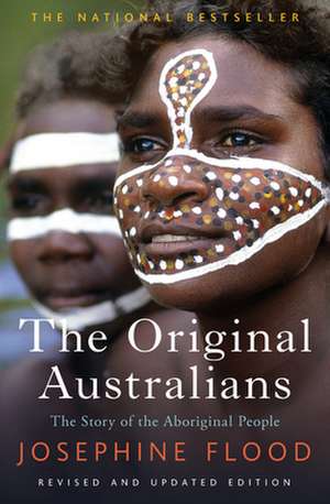 The Original Australians de Josephine Flood