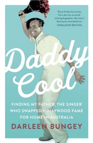 Daddy Cool de Darleen Bungey