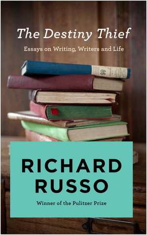 Russo, R: The Destiny Thief de Richard Russo