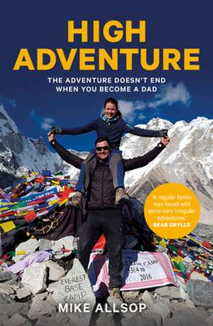 High Adventure de Mike Allsop