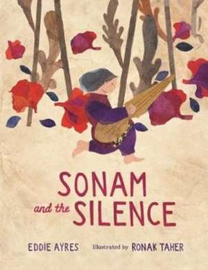 Sonam and the Silence de Eddie Ayres