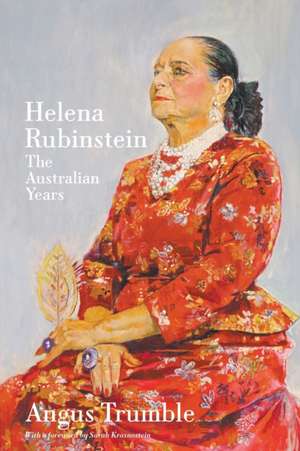 Helena Rubinstein de Angus Trumble