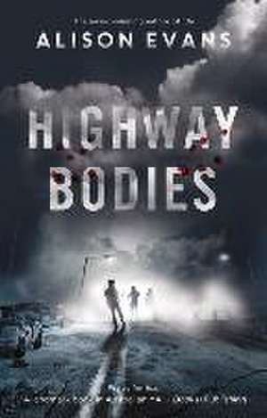 Highway Bodies de Alison Evans