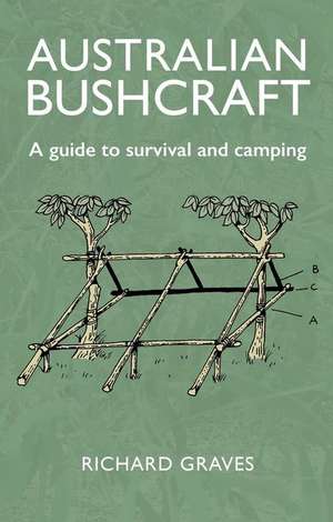 Australian Bushcraft de Richard Graves