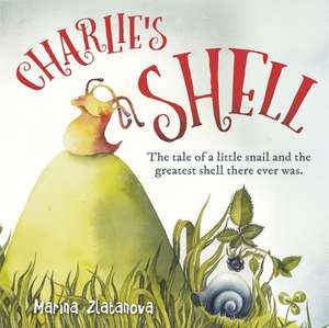 Charlie's Shell de Marina Zlatanova