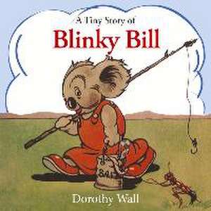 A Tiny Story of Blinky Bill de Dorothy Wall