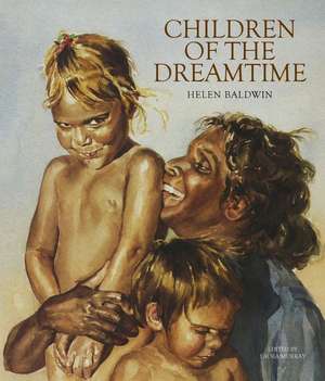 Children of the Dreamtime de Helen Baldwin