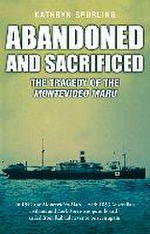 Abandoned and Sacrificed de Kathryn Spurling