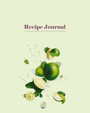 Recipe Journal - Limes & Ice de New Holland Publishers Publishers