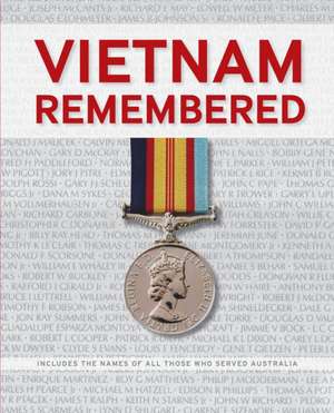 Vietnam Remembered de Gregory Pemberton