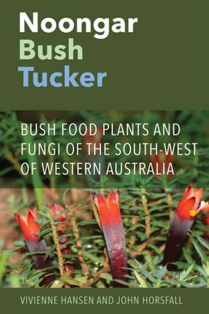 Noongar Bush Tucker de Vivienne Hansen