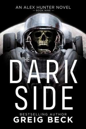 The Dark Side de Greig Beck