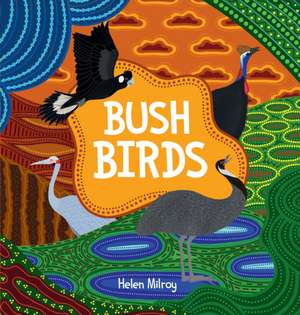 Bush Birds de Helen Milroy