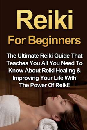 Reiki For Beginners de Amber Rainey