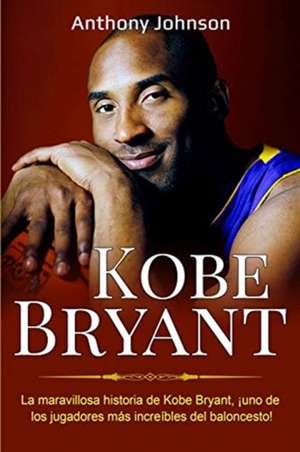 Kobe Bryant de Anthony Johnson