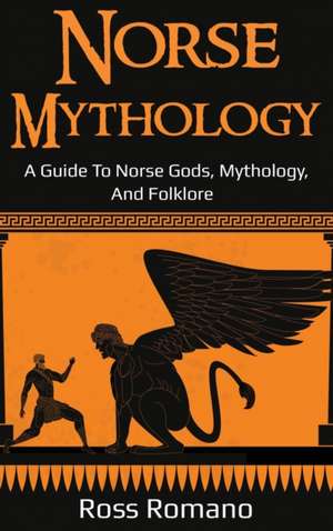 Norse Mythology de Ross Romano