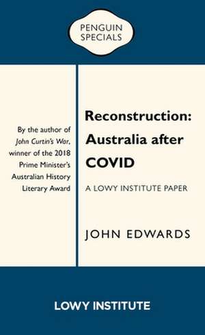 Reconstruction: Australia after COVID de John Edwards