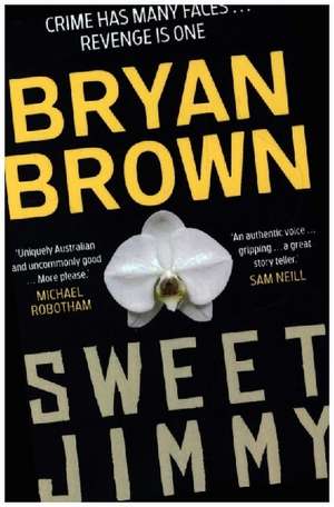 Sweet Jimmy de Bryan Brown