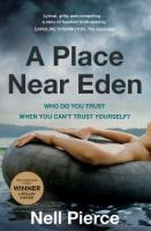 A Place Near Eden de Nell Pierce