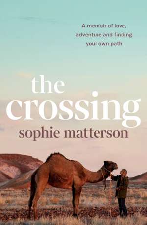 The Crossing de Sophie Matterson