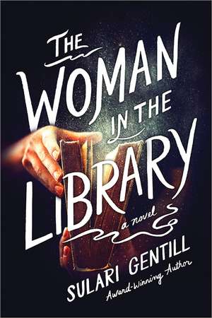 The Woman in the Library de Sulari Gentill