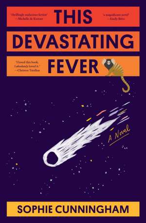 This Devastating Fever de Sophie Cunningham