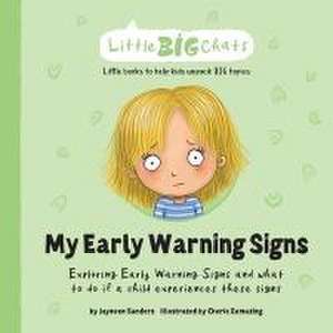 My Early Warning Signs de Jayneen Sanders