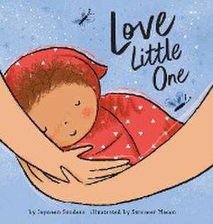 Love Little One de Jayneen Sanders