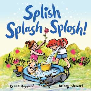 Splish, Splash, Splosh! de Renae Hayward