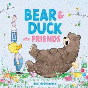 Degennaro, S: Bear and Duck Are Friends